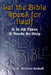 Let the Bible Speak for Itself: It is All There It Needs No Help by Estella M. McGhee-Siehoff