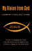 My Vision From God by Aka Charm Charmyne Fluker