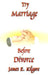 Try Marriage Before Divorce by James E. Kilgore