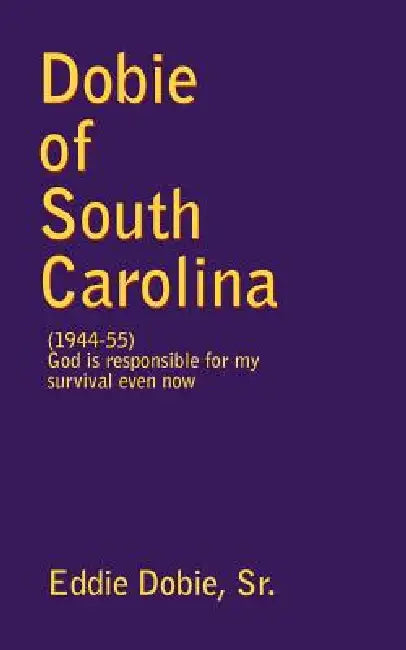 Dobie of South Carolina by Sr. Dobie Eddie