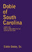 Dobie of South Carolina by Sr. Dobie Eddie