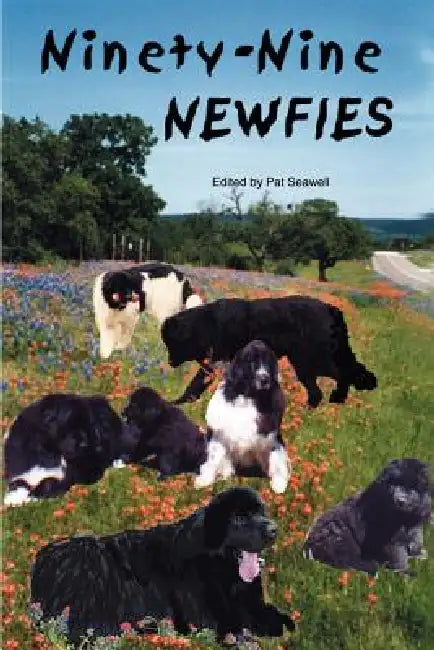 Ninety-Nine Newfies by Pat Seawell