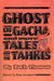 Ghost of Gacha and More Tales of the Tahkis by Zach Thomas, Kristin Greenfelder