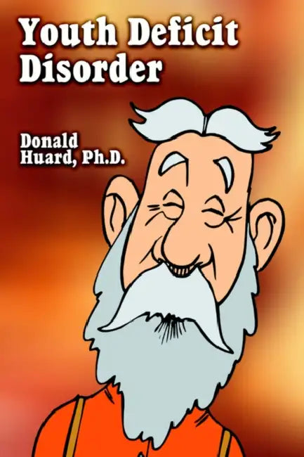 Youth Deficit Disorder by Donald Huard