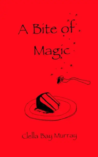 A Bite of Magic by Clella Bay Murray