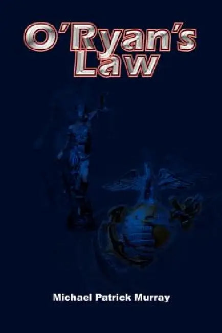 O'Ryan's Law by Michael Patrick Murray