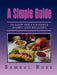 A Simple Guide to Keep the Customer Happy and Healthy by Samuel Rose