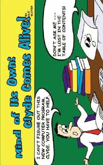 Mind of Its Own: Clyde Comes Alive! by Sue Glover