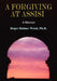 A Forgiving at Assisi by Ph. D. Roger Holmes Wood