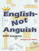 English--Not Anguish by Imogene B. Shultz