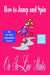 How to Jump and Spin on In-Line Skates by Jo Ann Schneider Farris, Marion Ennis Curtis, Larisa Gendernalik