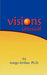 Visions Unusual by PH. D. Margo Kirtikar