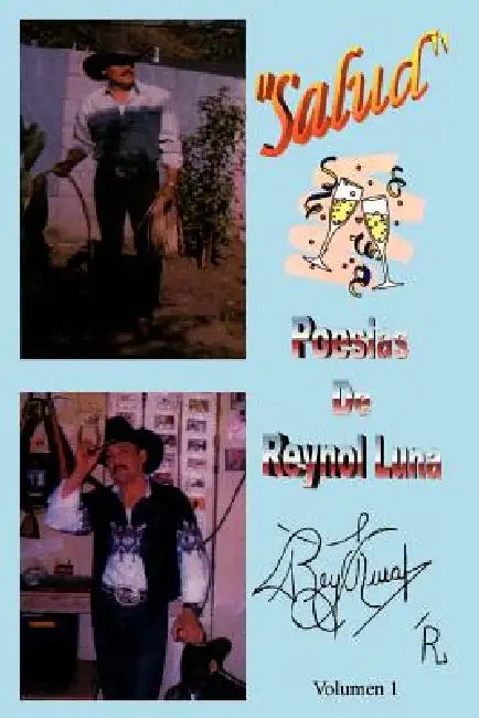 Salud: Poesias de Reynol Luna by Reynol Luna