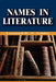 Names in Literature by Leonard R. N. Ashley
