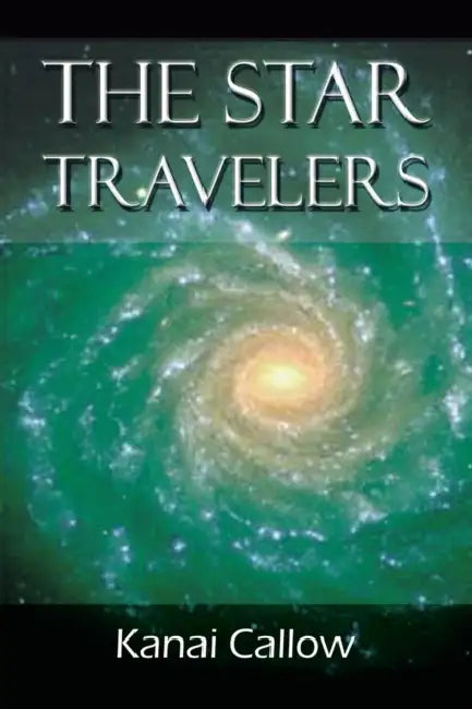 The Star Travelers by Kanai Callow