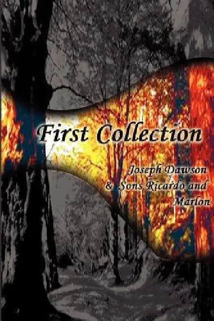 First Collection by Joseph Dawson, Marlon Dawson, Ricardo Dawson