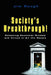 Society's Breakthrough!: Releasing Essential Wisdom and Virtue in All the People by Jim Rough