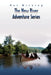 The New River Adventure Series by Pat Bicking