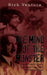 The Mind of the Monster: The Mentality of Atrocity in the World Today and in The New Age Ahead by Rich Ventura