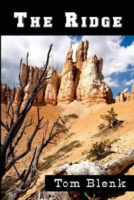 The Ridge by Tom Blenk