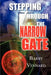 Stepping Through the Narrow Gate by Barry Vennard