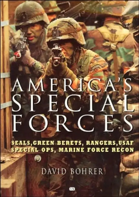 America's Special Forces:  Seals, Green Berets, Rangers, Usaf Special Ops.... ( ENGLISH ) by Bohrer, David