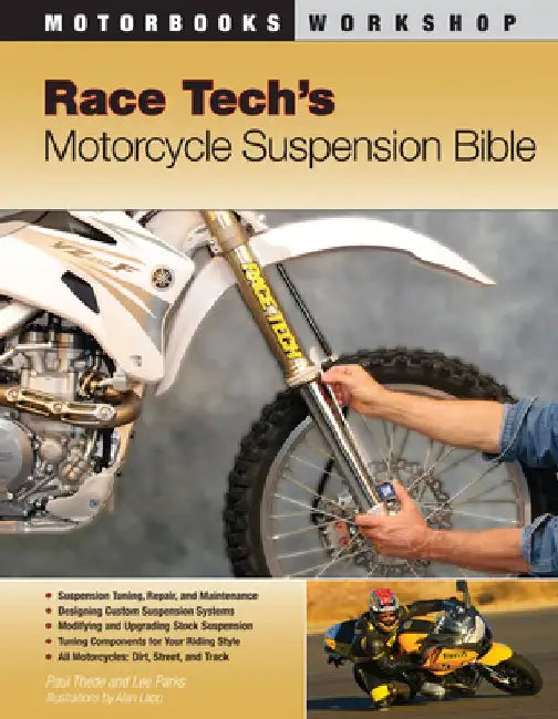 Race Tech's Motorcycle Suspension Bible by Paul Thede