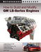 How to Build and Modify GM LS-Series Engines by Joseph Potak
