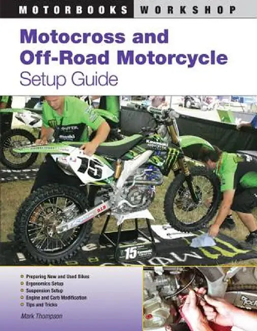 Motocross and Off-Road Motorcycle Setup Guide by Mark Thompson