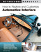 How to Restore and Customize Automotive Interiors by Dennis W. Parks