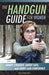 The Handgun Guide for Women: Shoot Straight Shoot Safe and Carry with Confidence by Dixon Engel, Tara
