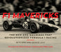 F1 Mavericks: The Men and Machines That Revolutionized Formula 1 Racing by Pete Biro