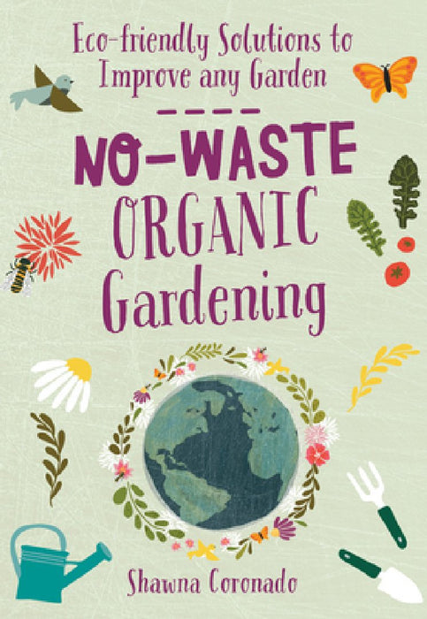 No-Waste Organic Gardening