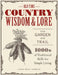 Old-Time Country Wisdom and Lore for Garden and Trail: 1,000s of Traditional Skills for Simple Living by Jerry Mack Johnson
