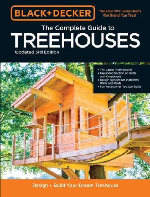 Black & Decker the Complete Photo Guide to Treehouses 3rd Edition: Design and Build Treehouses for All Ages by Mark Johanson