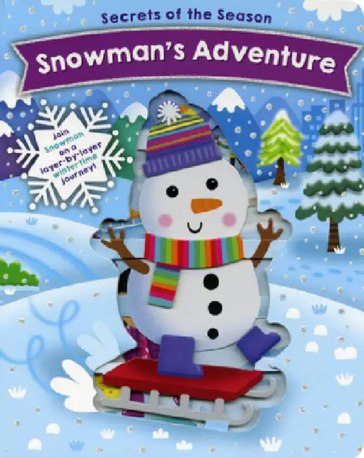 Snowman's Adventure by Jennie Bradley