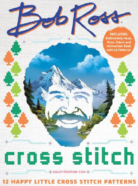 Bob Ross Cross Stitch by Haley Pierson-Cox