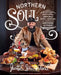 South X North: Authentic Southern Cooking from the Bold North by Justin Sutherland