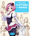 How to Draw Clothing for Manga: Learn to Draw Amazing Outfits and Creative Costumes - 35+ Outfits Side by Side with Modeled Photos by Naoto Date