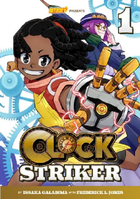 Clock Striker, Volume 1: I'm Gonna Be a Smith! by Issaka Galadima