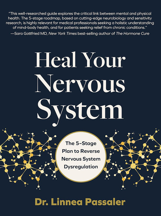 Heal Your Nervous System: The 5-Step Plan for Lasting Relief from Anxiety, Dysregulation, and Trauma