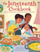 The Juneteenth Cookbook: Fun and Easy Recipes and Activities for Kids and Families by Alliah L. Agostini