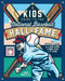 A Kids' Guide to the National Baseball Hall of Fame: The Greatest Players from Hank Aaron & Derek Jeter to Cy Young by James Buckley