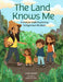 The Land Knows Me: A Nature Walk Exploring Indigenous Wisdom by Leigh Joseph