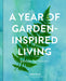A Year of Garden-Inspired Living: Season by Season by Vater, Linda