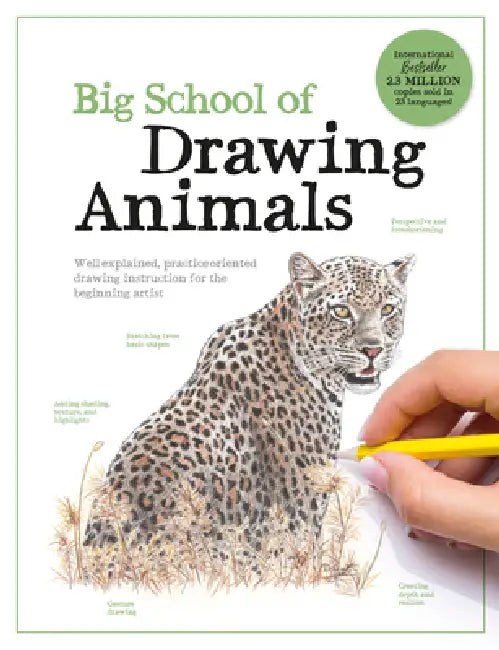 Big School of Drawing Animals: Well-Explained, Practice-Oriented Drawing Instruction for the Beginning Artist by Walter Foster Creative Team