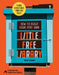 How to Build Your Very Own Little Free Library: 11 Mini Structures You Can Build by Little Free Little Free Library, Philip Schmidt