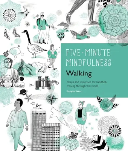 5-Minute Mindfulness: Walking by Baker, Douglas