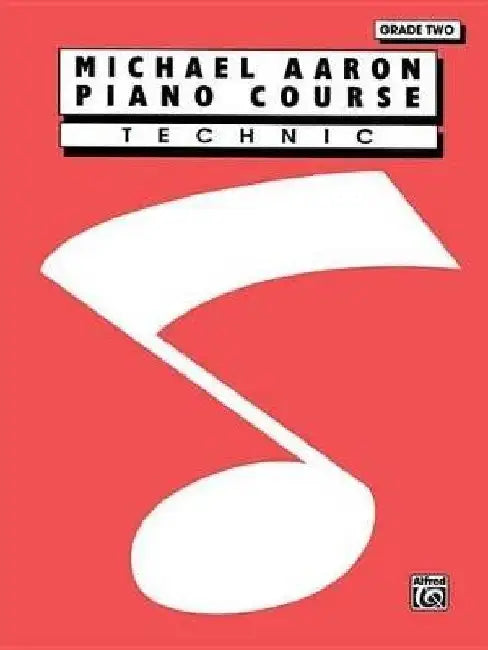 Michael Aaron Piano Course - Technic Grade 2 by Aaron, Michael (COP)