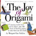 The Joy of Origami [With 100 Sheets of Origami Paper] by Margaret Van Sicklen
